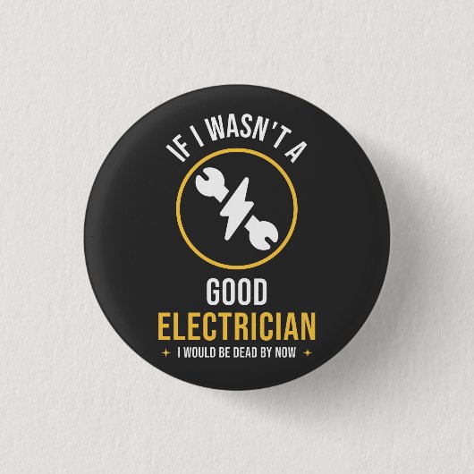 Grappig elektricien citaat ronde button 3,2 cm (Voorkant)