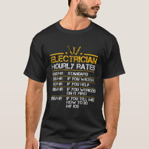 Grappig elektricien per uur Tarieven Lineman Manne T-shirt