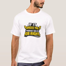 Grappig elektricien shirt als het je schokt