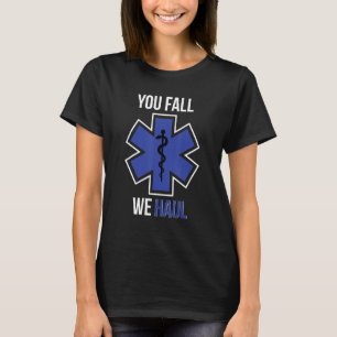 Grappig EMS ontwerp U Herfst We Haul ontwerp EMT P T-shirt