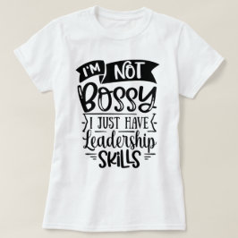 Grappig en cool als ik niet bossy white ben t-shirt