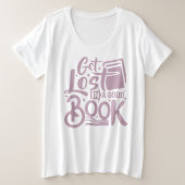 Grappig en inspirerend citaat roze en witte moeder grote maat t-shirt (Design voorkant)