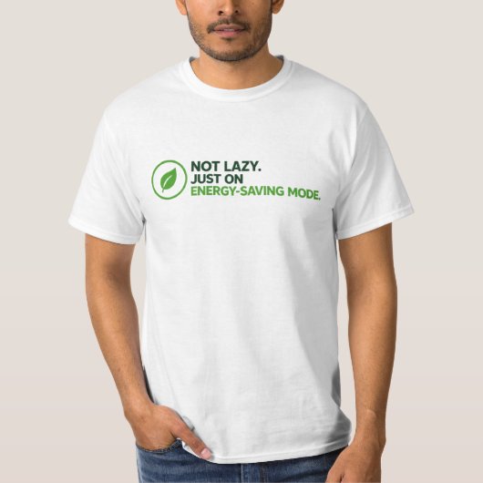 Grappig "Energiebesparende Modus" Grafisch T-shirt (Voorkant)