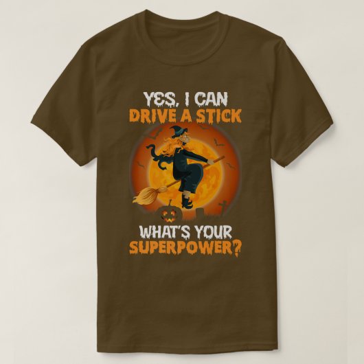 Grappig eng Halloween DRIVE A STICK IS MIJN SUPERP T-shirt (Design voorkant)