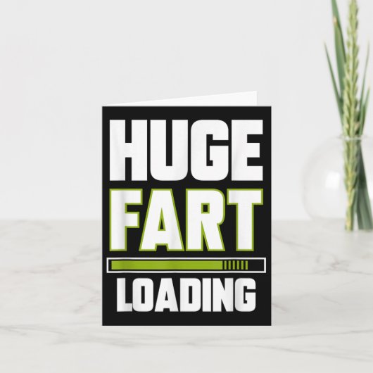 Grappig Enorme Fart Loading Quote Farted Joke Fart Kaart (Voorkant)