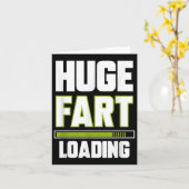 Grappig Enorme Fart Loading Quote Farted Joke Fart Kaart (Gele Bloem)