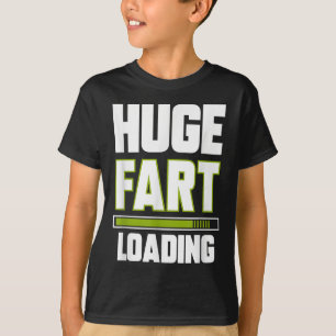 Grappig Enorme Fart Loading Quote Farted Joke Fart T-shirt