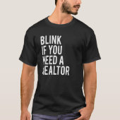 Grappig Estate Agent citeert Blink als u een T-shirt (Voorkant)