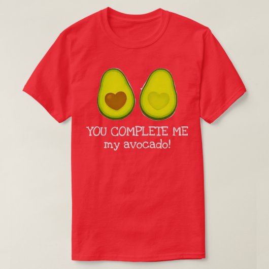 grappig eten avocado je maakt me compleet t-shirt (Design voorkant)