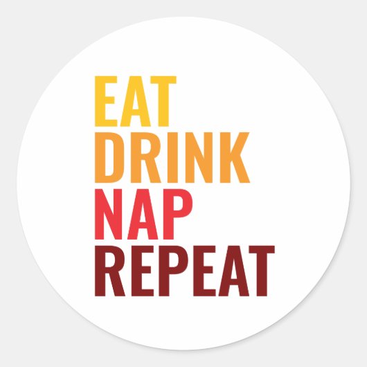 Grappig Eten Drinken Slapen Herhalen Ronde Sticker (Voorkant)