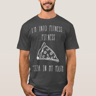 Grappig eten in fitness Fitness Pizza in mijn moed T-shirt