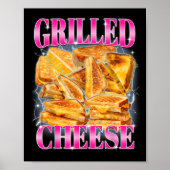 Grappig Eten Meme Gegrilde Kaas Sandwiches Food Lo Poster (Voorkant)