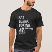 Grappig eten. Slaap. Herhaal. Boxing Lover Perfect T-shirt (Voorkant)