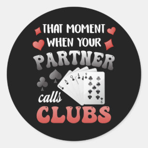 Grappig Euchre dat moment wanneer uw partner C roe Ronde Sticker