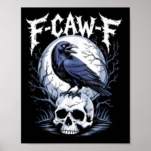 Grappig F Caw F Raven Bird Gezegde Graphic F-caw-f Poster (Voorkant)