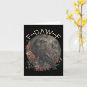 Grappig F Caw F Raven Bird Gezegde Graphic Kaart (Gele Bloem)