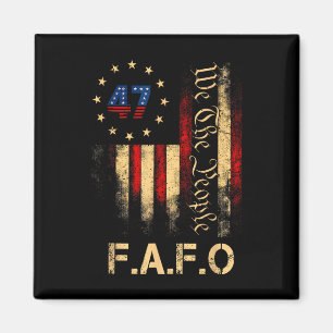 Grappig Fafo Trump Shirt President 47 Trump Fafo A Magneet