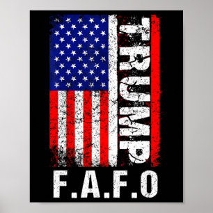 Grappig Fafo Trump Shirt President 47 Trump Fafo A Poster