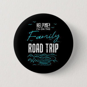 Grappig Familie Road Trip Familie Vakantie Reunion Ronde Button 5,7 Cm