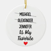 Grappig favoriet kind met gepersonaliseerde 3 name keramisch ornament (Voorkant)