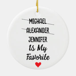 Grappig favoriet kind met gepersonaliseerde 3 name keramisch ornament