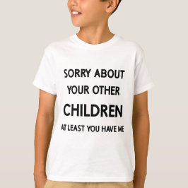 Grappig favoriete kind sorry tegenover andere broe t-shirt