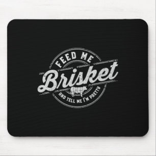 Grappig Feed Me Brisket Achtertuin BBQ Grillen Kok Muismat