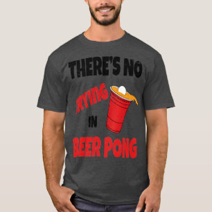Grappig feest Drink spel Theres geen huilen in Bee T-shirt