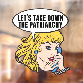 Grappig Feminist Laten we de patriarchie omlaag ha Raamsticker (Vel 2)
