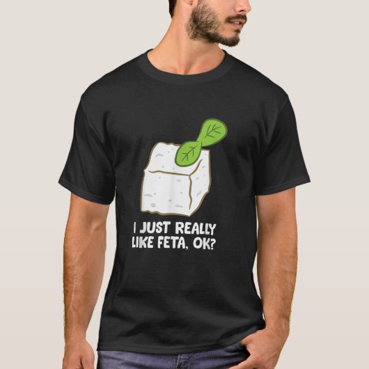 Grappig Feta Kaas cadeau Ik hou gewoon echt van Fe T-shirt (Voorkant)