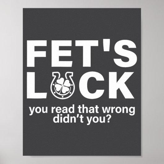 Grappig Fet's Geluk St Patricks Iers Poster (Voorkant)