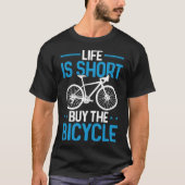 Grappig fietsfietsleven is kort Koop de fiets P T-shirt (Voorkant)