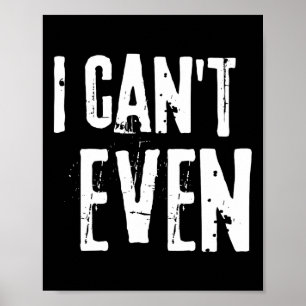 Grappig Fitness Grap T-shirt Workout Spreuk i Can' Poster