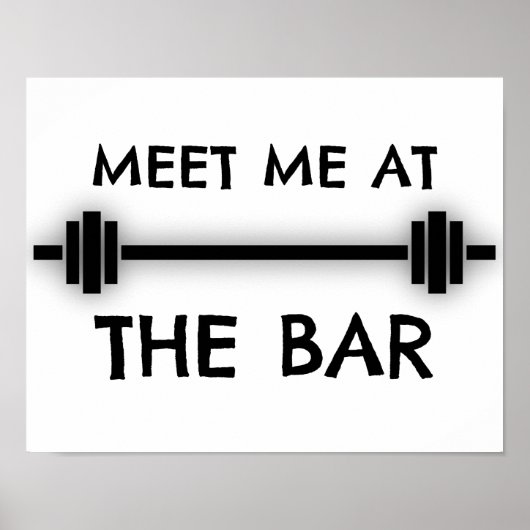 Grappig Fitness Quote: Ontmoet me bij de bar Poster (Voorkant)