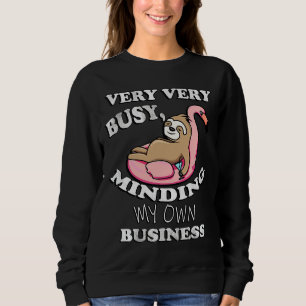 Grappig flamingo luiaards sarcastisch citaat trui