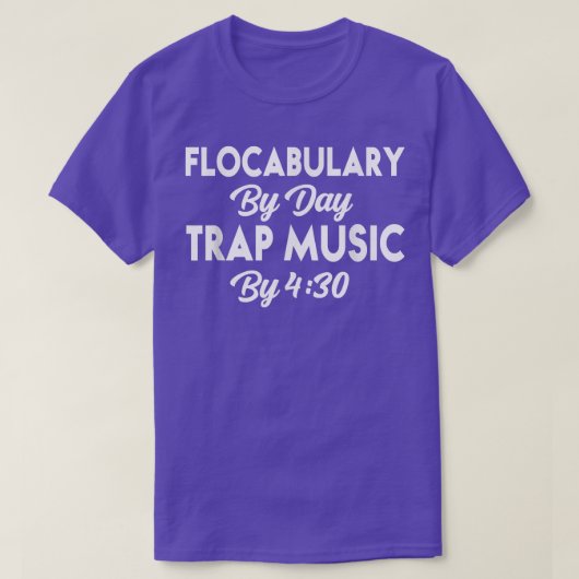 Grappig flocabulary by Day Trap Music met 430.722 T-shirt (Design voorkant)