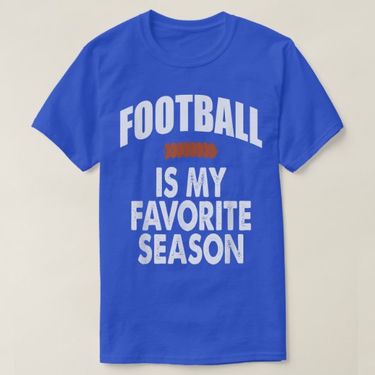 Grappig Football Lovers Football is mijn seizoen T-shirt (Design voorkant)