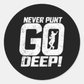 Grappig Football Quarterback Nooit Punt Go Deep QB Ronde Sticker (Voorkant)