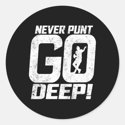 Grappig Football Quarterback Nooit Punt Go Deep QB Ronde Sticker (Voorkant)