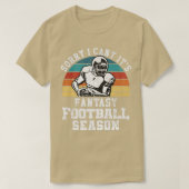 Grappig Football, sorry dat ik het geen Fantasy Fo T-shirt (Design voorkant)