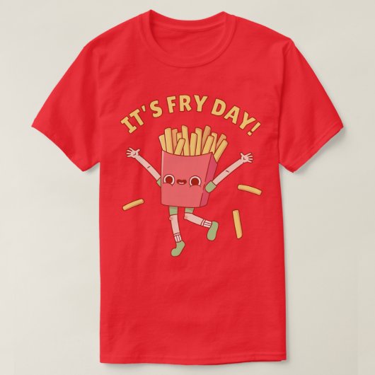Grappig Frans Fries Zijn Fry Day Pun T-shirt (Design voorkant)
