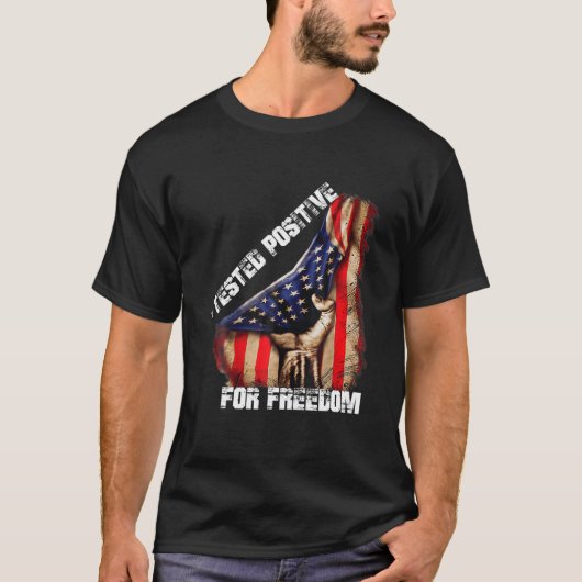 Grappig Freedom Quote, ik testte positief voor vri T-shirt (Voorkant)