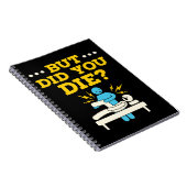 Grappig fysieke therapie, maar ben je gestorven? notitieboek (Rechterzijde)