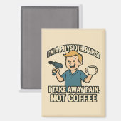 Grappig Fysiotherapeut Koffie Lover Design Magneet (Voorkant / Achterkant)