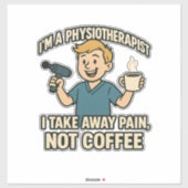 Grappig Fysiotherapeut Koffie Lover Design Sticker (Vel)