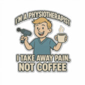 Grappig Fysiotherapeut Koffie Lover Design Sticker (Voorkant)