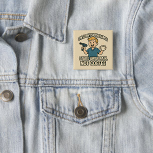Grappig Fysiotherapeut Koffie Lover Design Vierkante Button 5,1 Cm