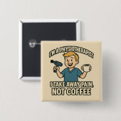 Grappig Fysiotherapeut Koffie Lover Design Vierkante Button 5,1 Cm (Voorkant /achterkant)