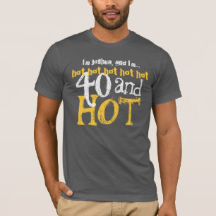 Grappig Gag Gift 40th Birthday Shirt 40 en Hot! V0