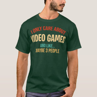 Grappig gamen voor mannen waar ik alleen om geef o t-shirt